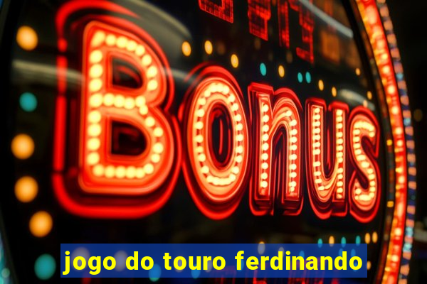 jogo do touro ferdinando